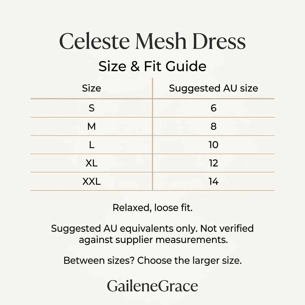 Celeste Mesh Dress suggested AU size guide: S 6, M 8, L 10, XL 12, XXL 14. Suggested equivalents only, not verified against supplier measurements.